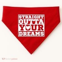 Straight Outta Your Dreams USA-Made Doggie Bandana thumb 0