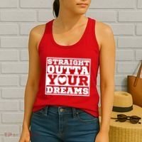 Straight Outta Your Dreams Women's Tank Top thumb 2