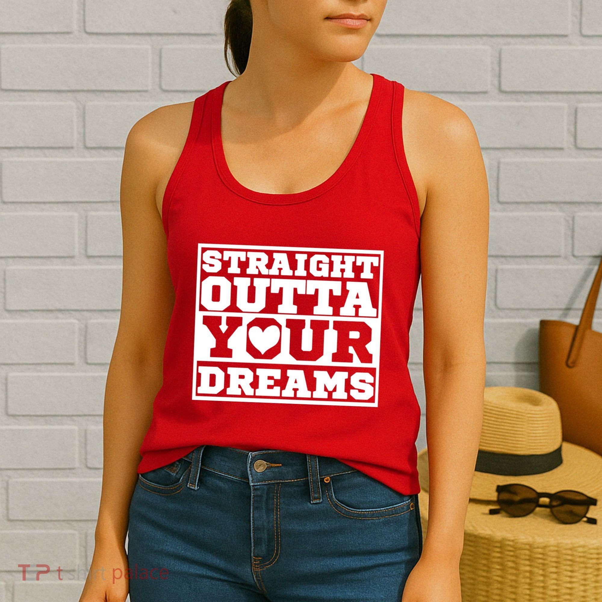 Straight Outta Your Dreams Women's Tank Top