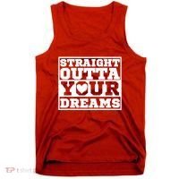 Straight Outta Your Dreams Tank Top thumb 0