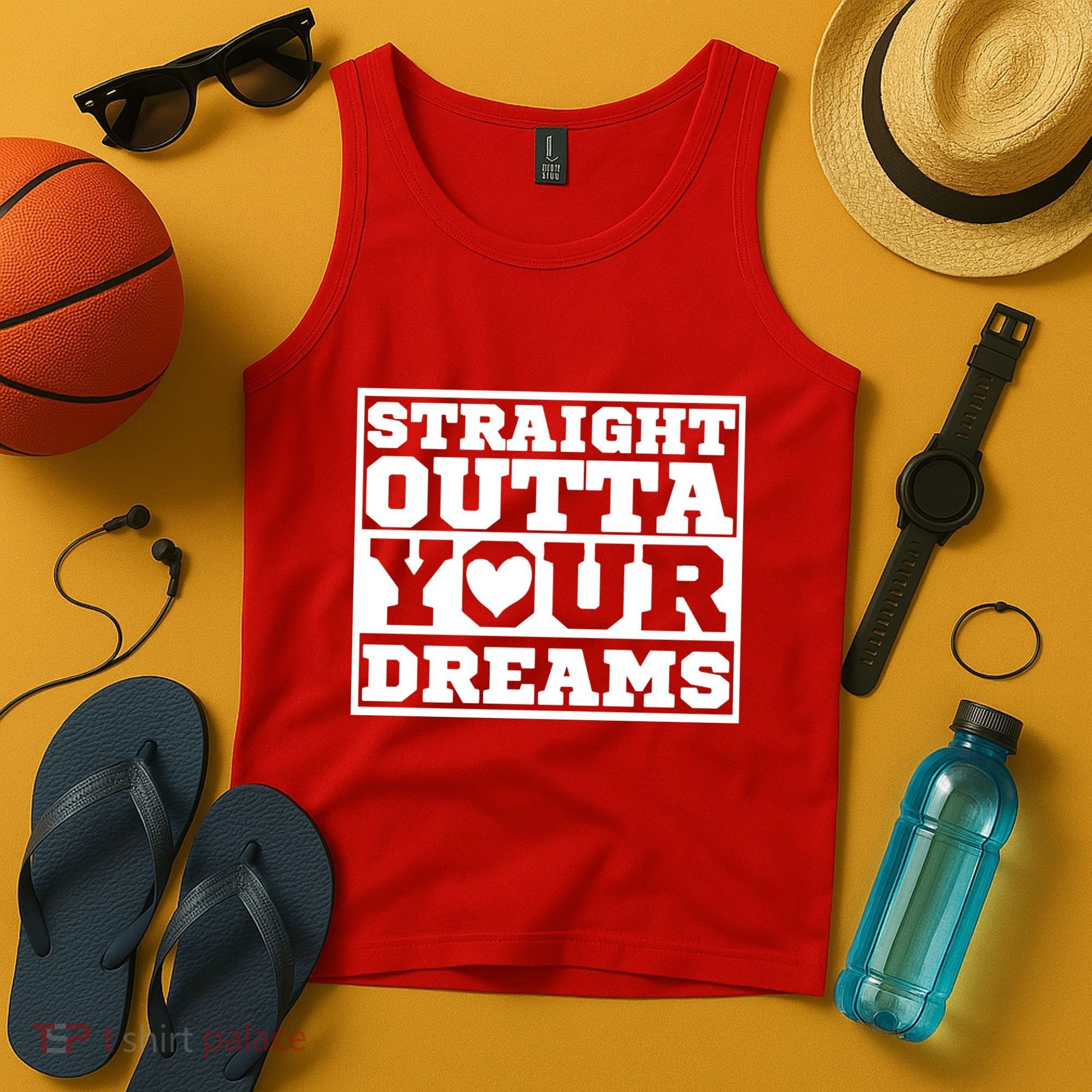 Straight Outta Your Dreams Tank Top