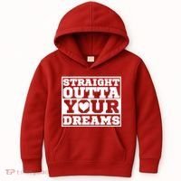 Straight Outta Your Dreams Kids Hoodie thumb 0