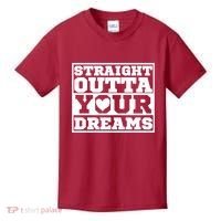 Straight Outta Your Dreams Kids T-Shirt thumb 0