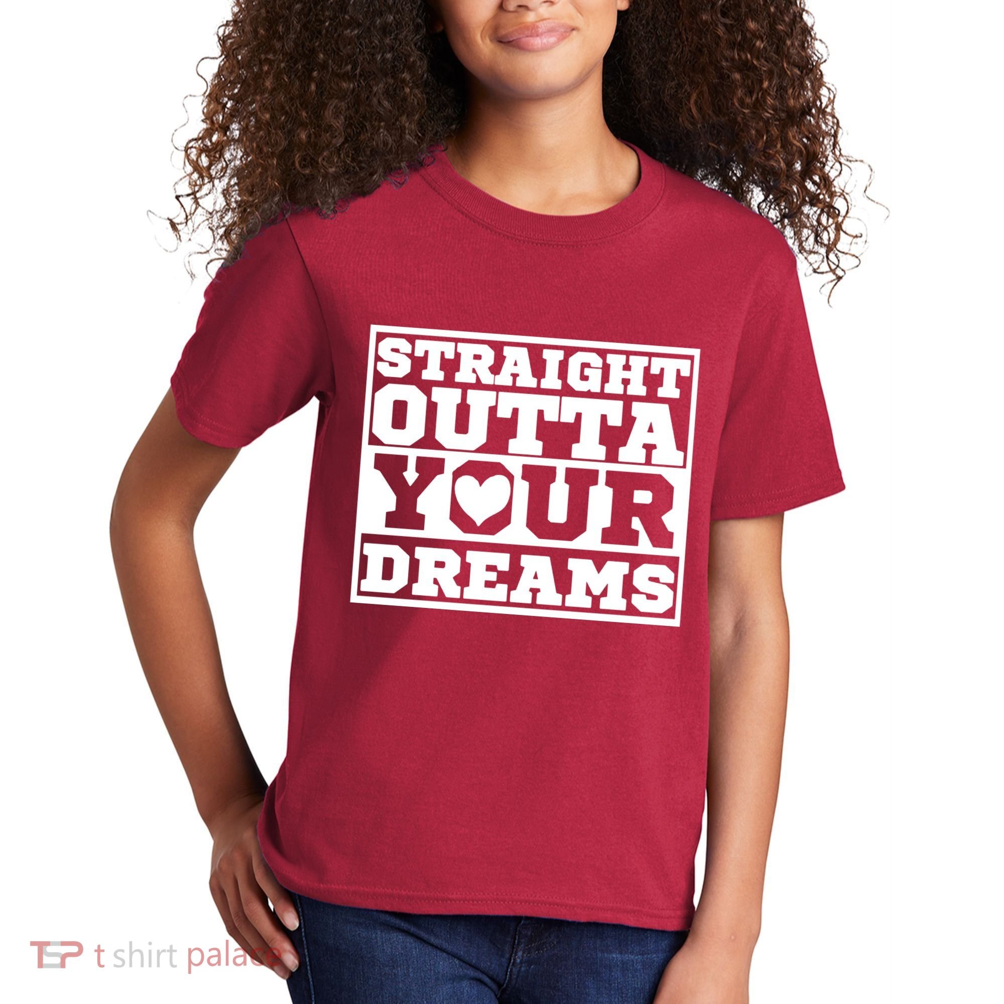 Straight Outta Your Dreams Kids T-Shirt