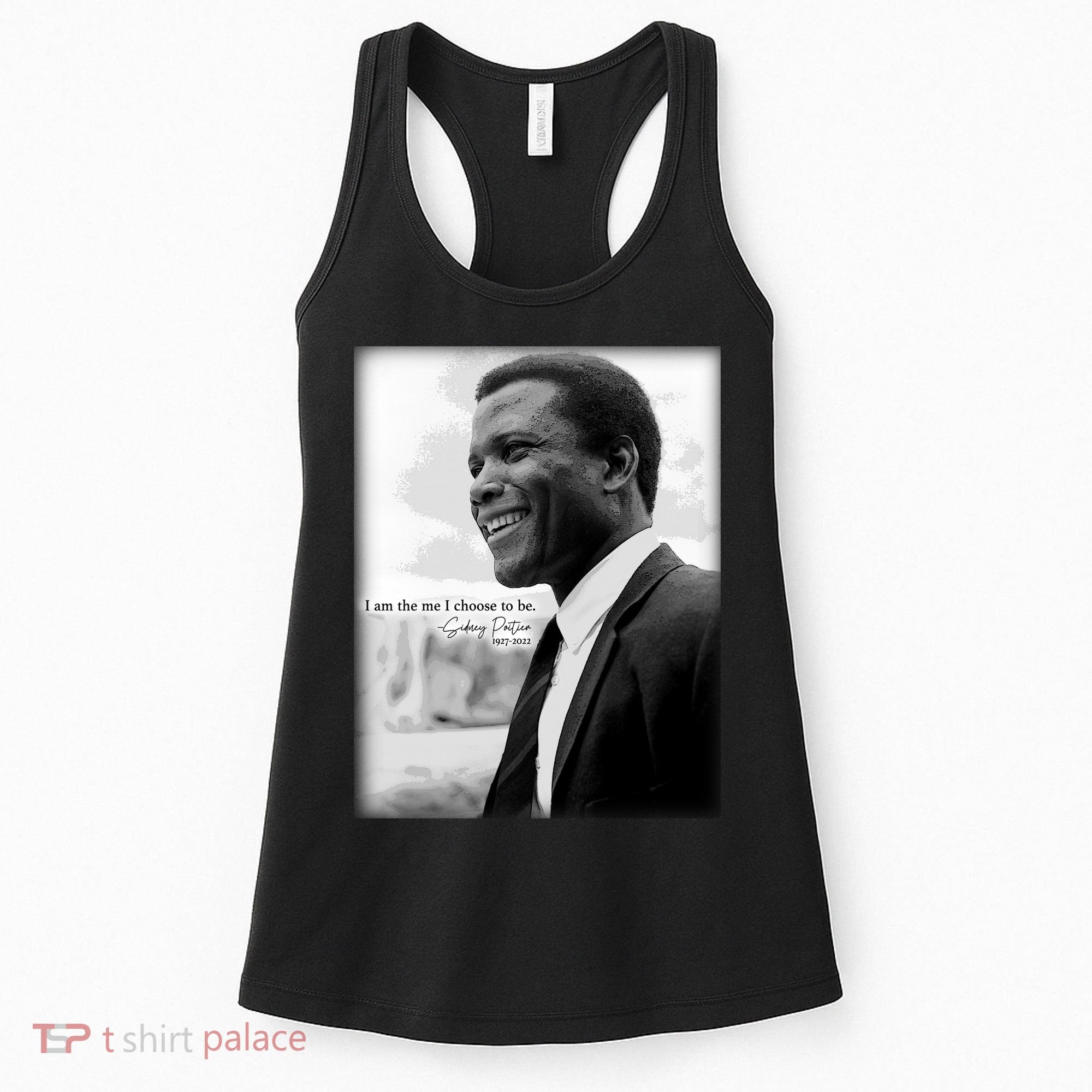 Sidney Poitier 1927 2022 Tribute Quote I Am The Me I Choose To Be Women's Tank Top