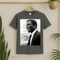 Sidney Poitier 1927 2022 Tribute Quote I Am The Me I Choose To Be T-Shirt thumb 2