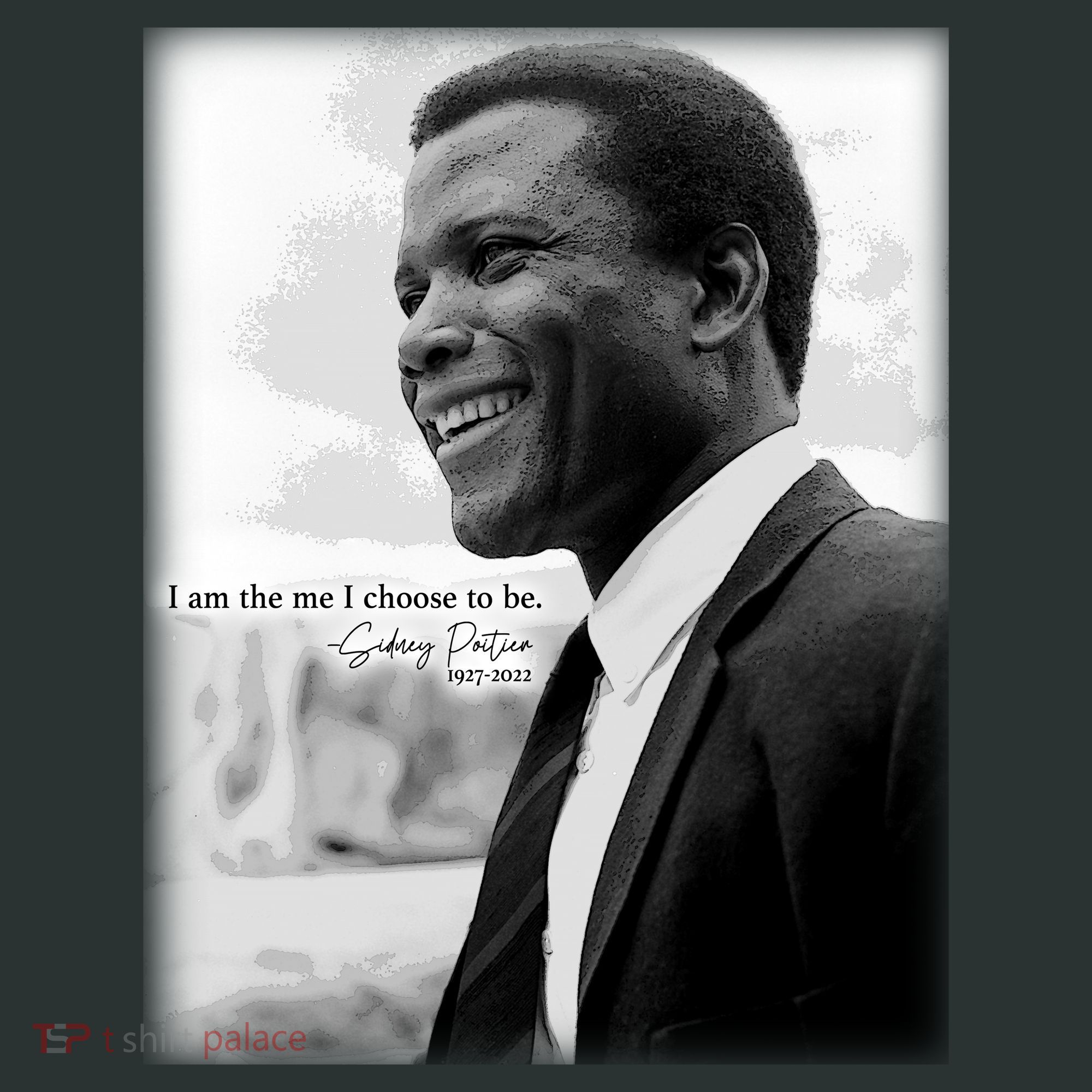 Sidney Poitier 1927 2022 Tribute Quote I Am The Me I Choose To Be T-Shirt