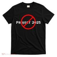 Stop Project 2025 TrumpS Project Anti Trump T-Shirt thumb 0