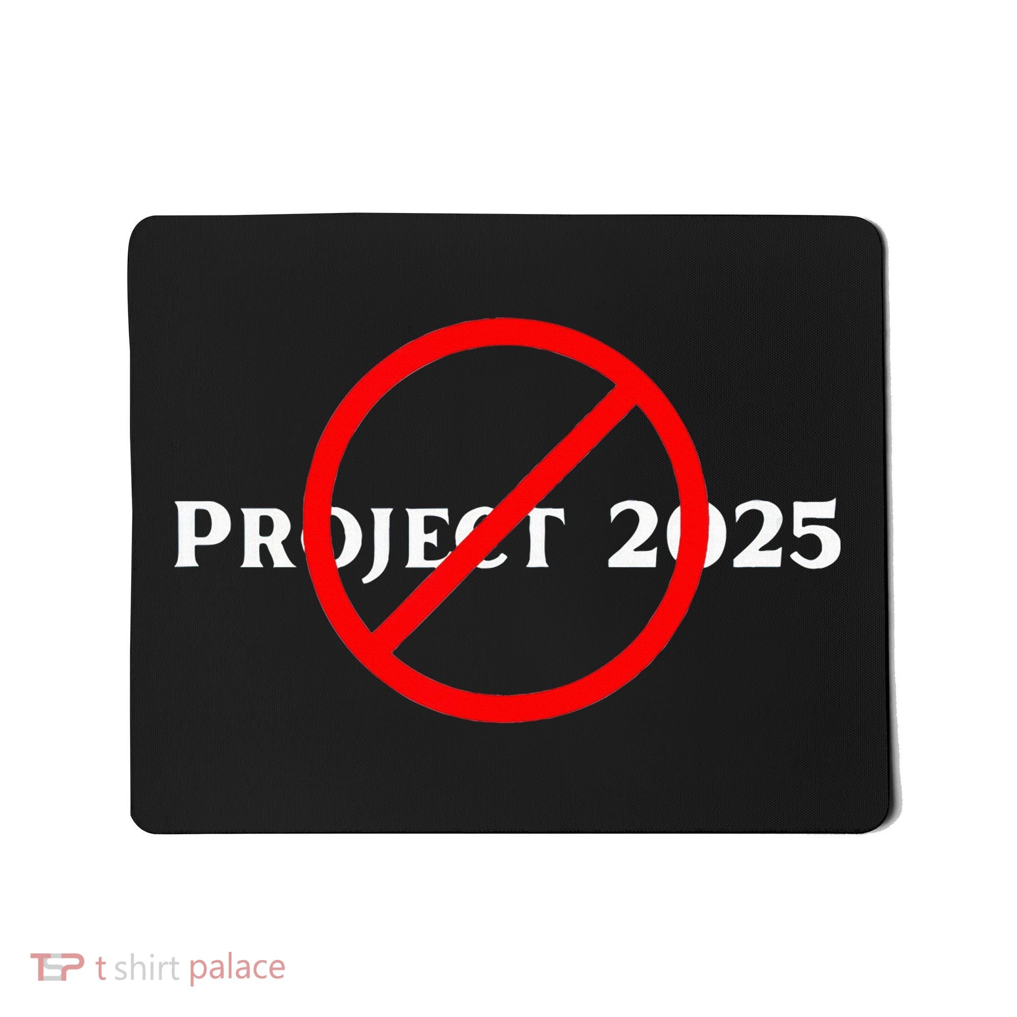 Stop Project 2025 TrumpS Project Anti Trump Mousepad
