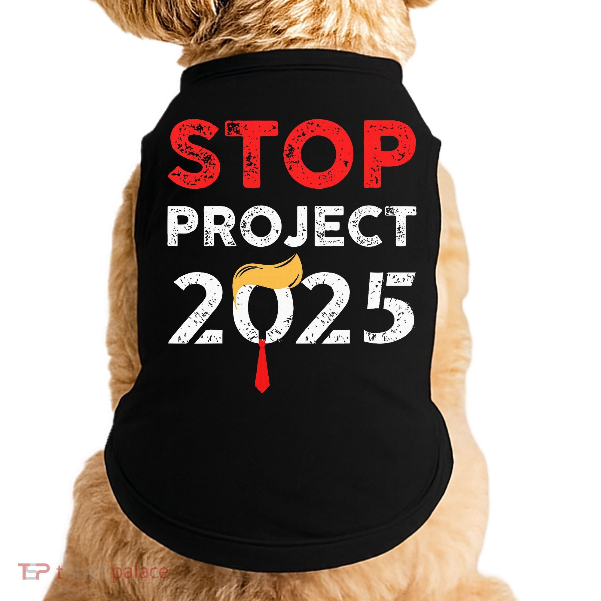 Stop Project 2025 TrumpS Project Anti Trump Doggie Tank