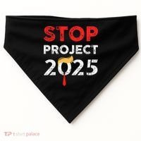 Stop Project 2025 TrumpS Project Anti Trump USA-Made Doggie Bandana thumb 0