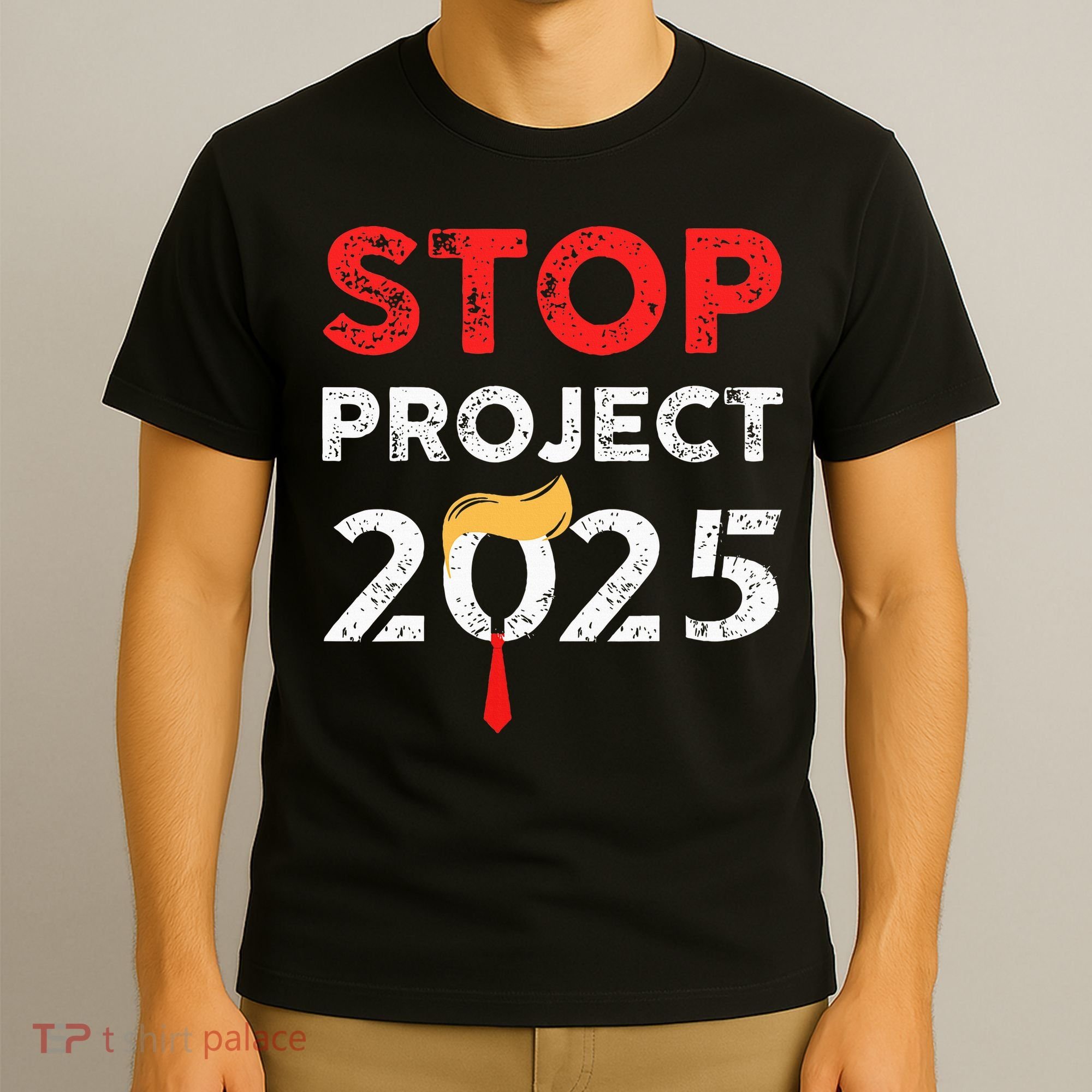 Stop Project 2025 TrumpS Project Anti Trump T-Shirt