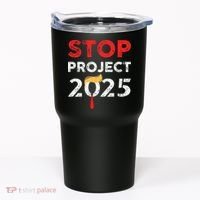 Stop Project 2025 TrumpS Project Anti Trump Tumbler thumb 0