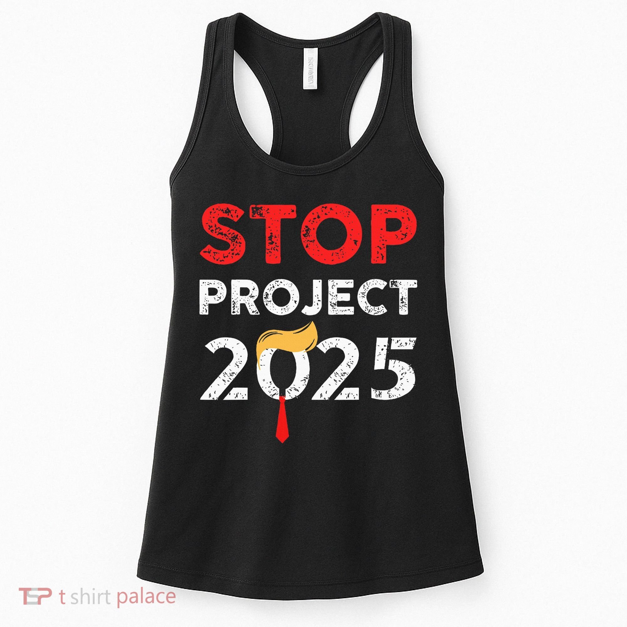 Stop Project 2025 TrumpS Project Anti Trump Women's Tank Top