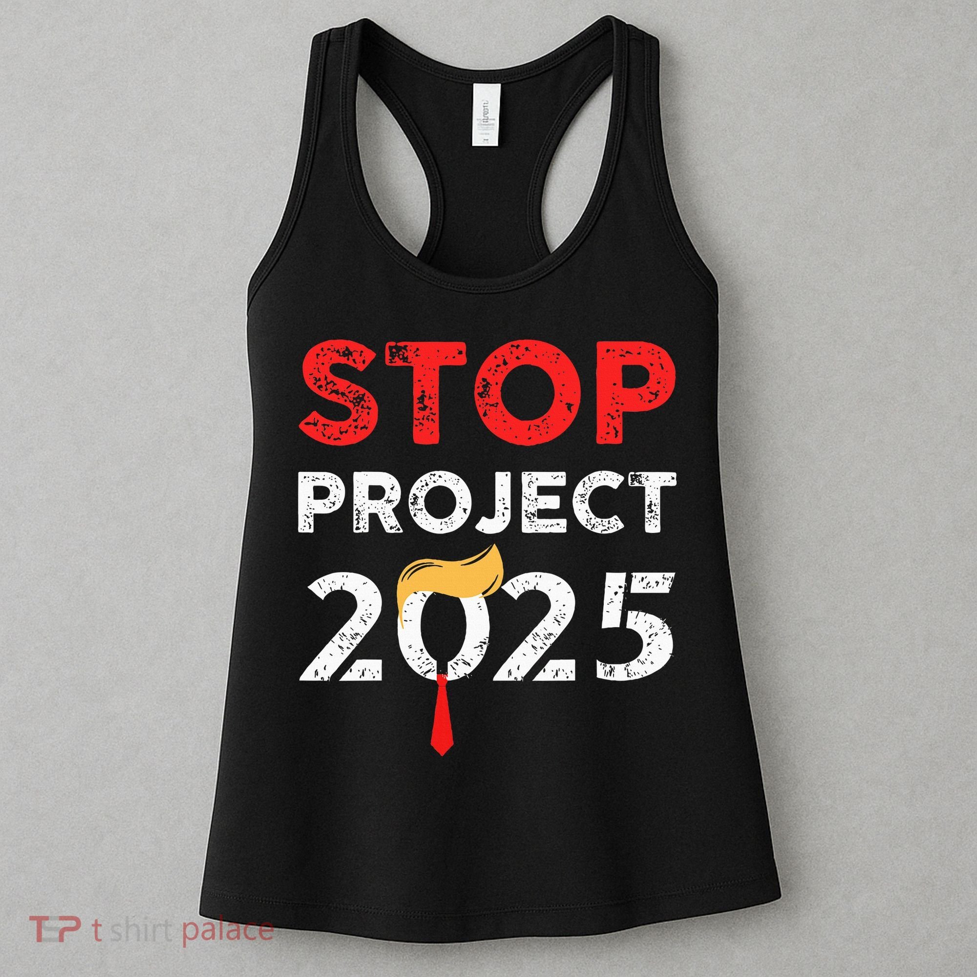 Stop Project 2025 TrumpS Project Anti Trump Women's Tank Top