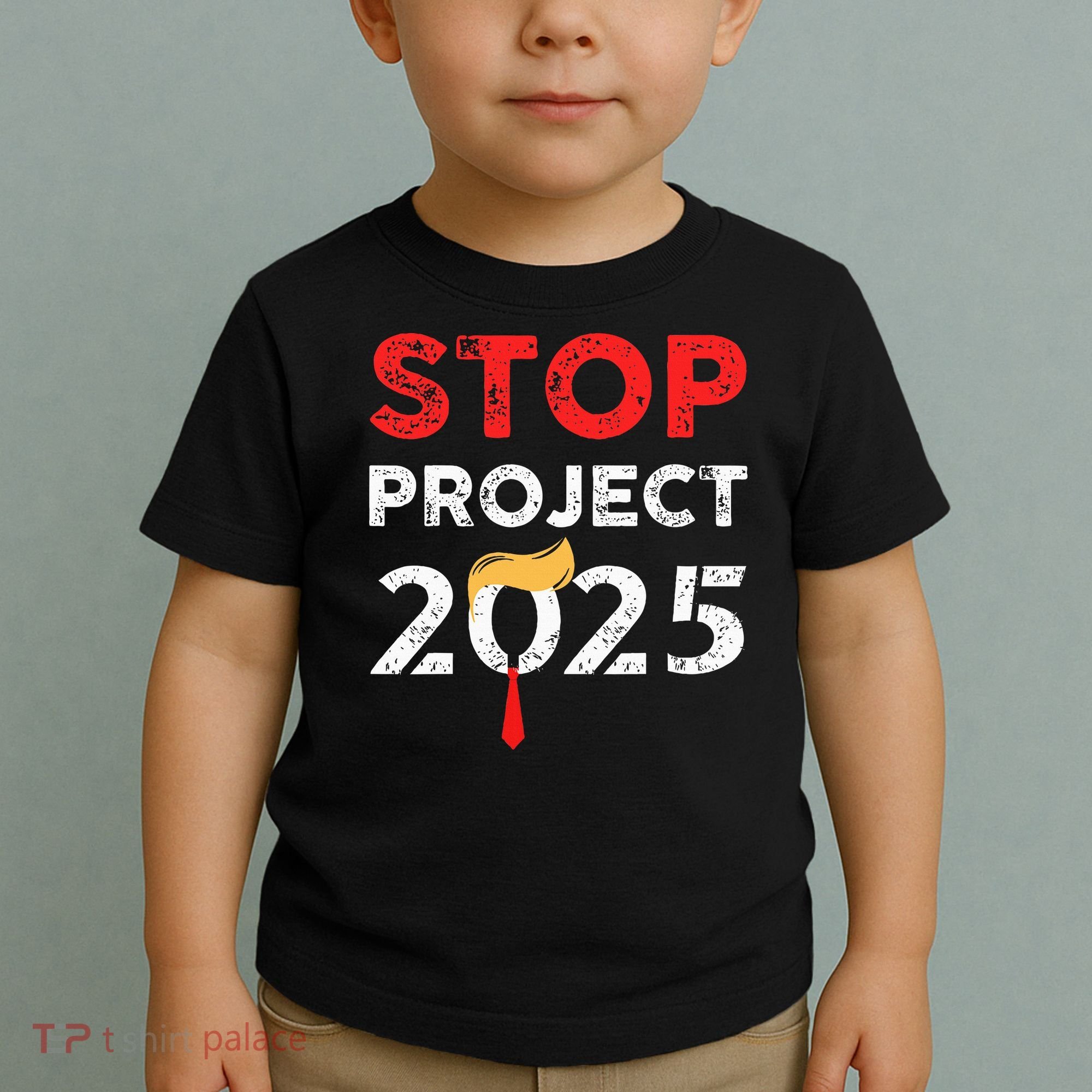 Stop Project 2025 TrumpS Project Anti Trump Toddler T-Shirt