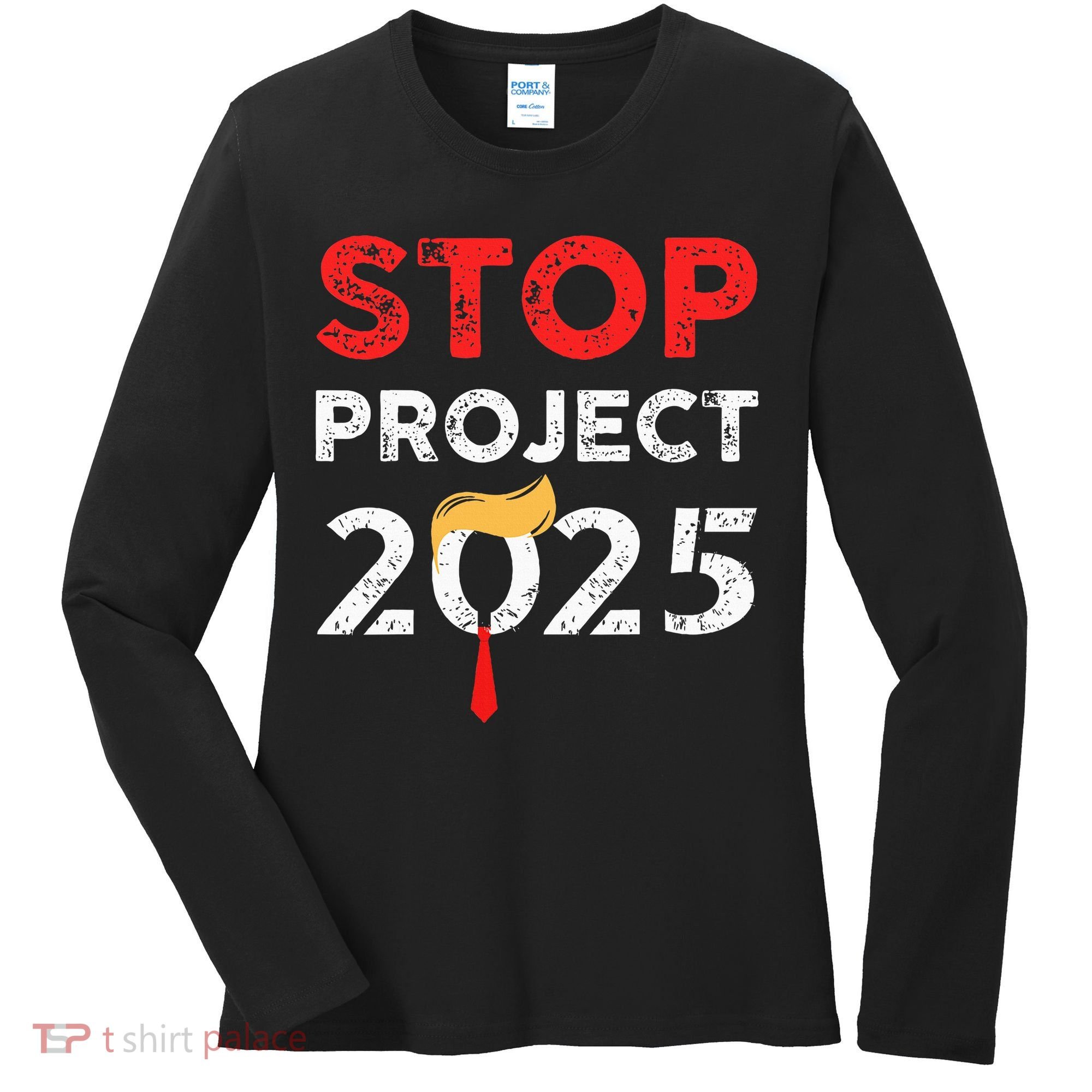 Stop Project 2025 TrumpS Project Anti Trump Women's Long Sleeve Shirt