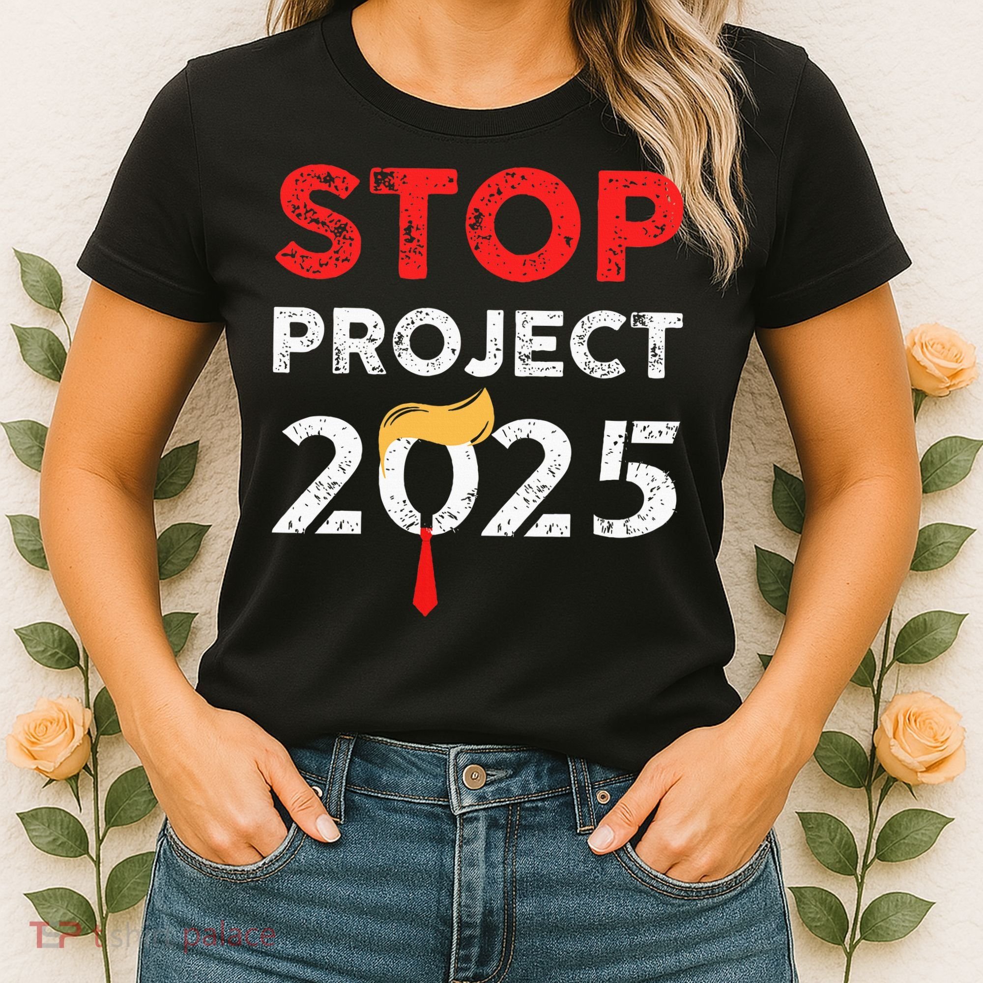 Stop Project 2025 TrumpS Project Anti Trump Women's T-Shirt