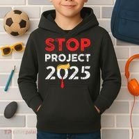 Stop Project 2025 TrumpS Project Anti Trump Kids Hoodie thumb 2