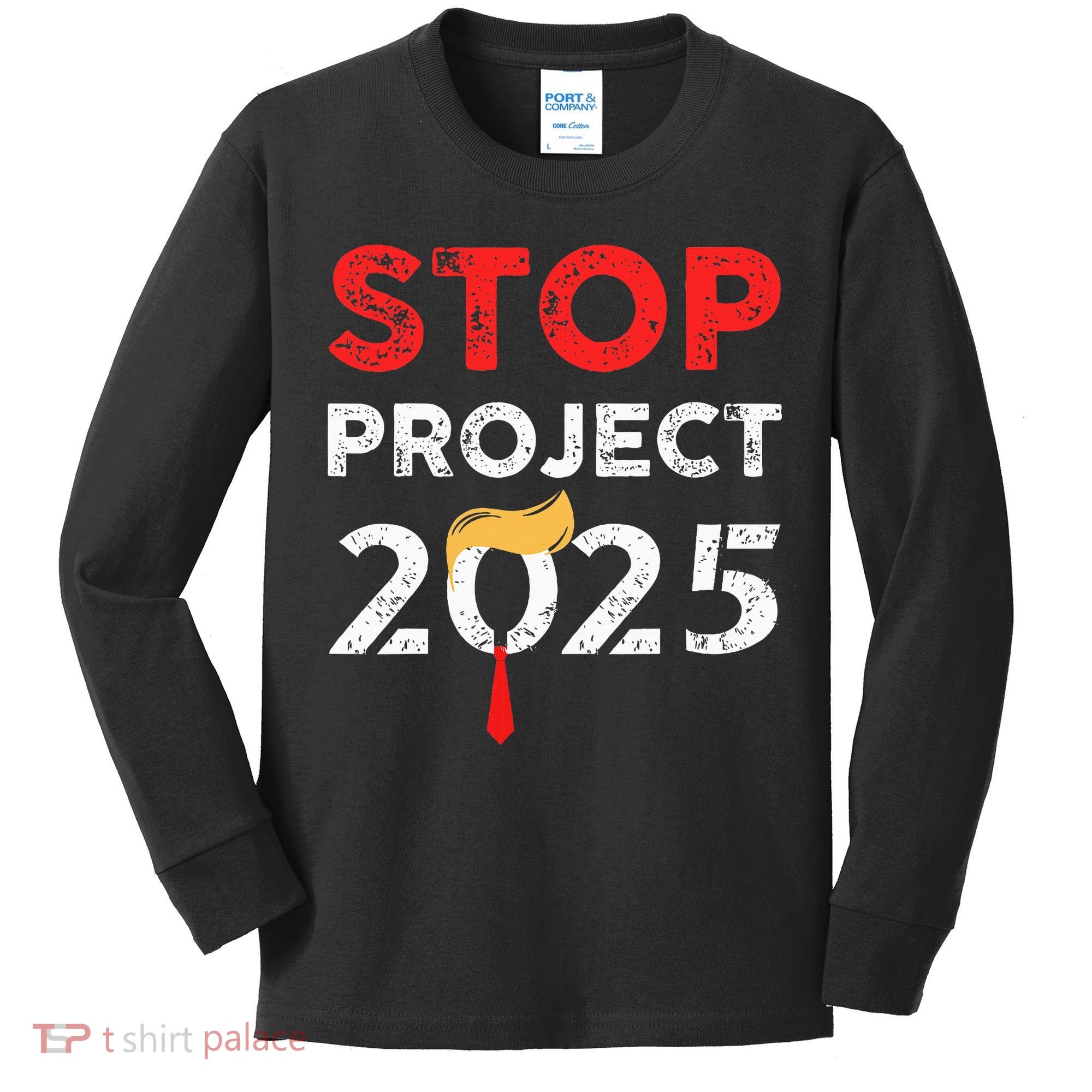 Stop Project 2025 TrumpS Project Anti Trump Kids Long Sleeve Shirt