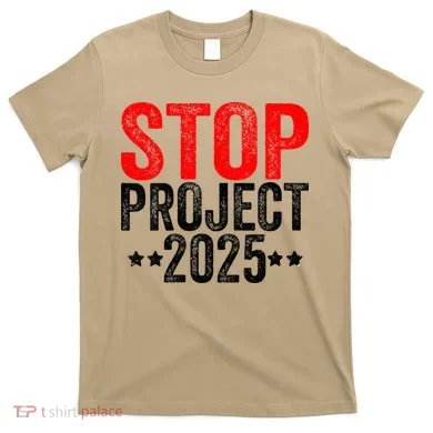 Stop Project 2025 T-Shirt