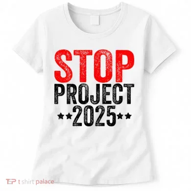 Stop Project 2025 Women's T-Shirt