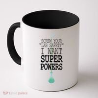 Screw Your Lab Safety I Want Super Powers Coffee Mug thumb 0
