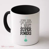 Screw Your Lab Safety I Want Super Powers Coffee Mug thumb 0
