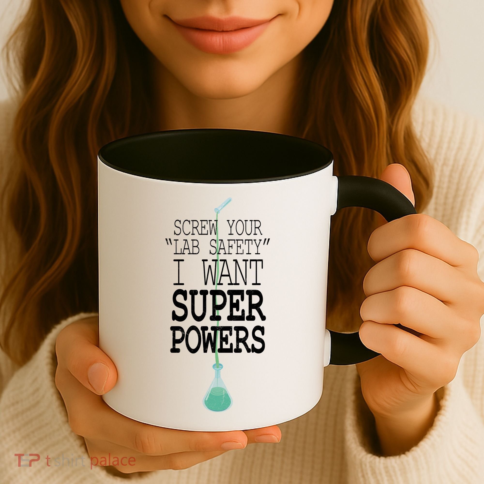 Screw Your Lab Safety I Want Super Powers Coffee Mug