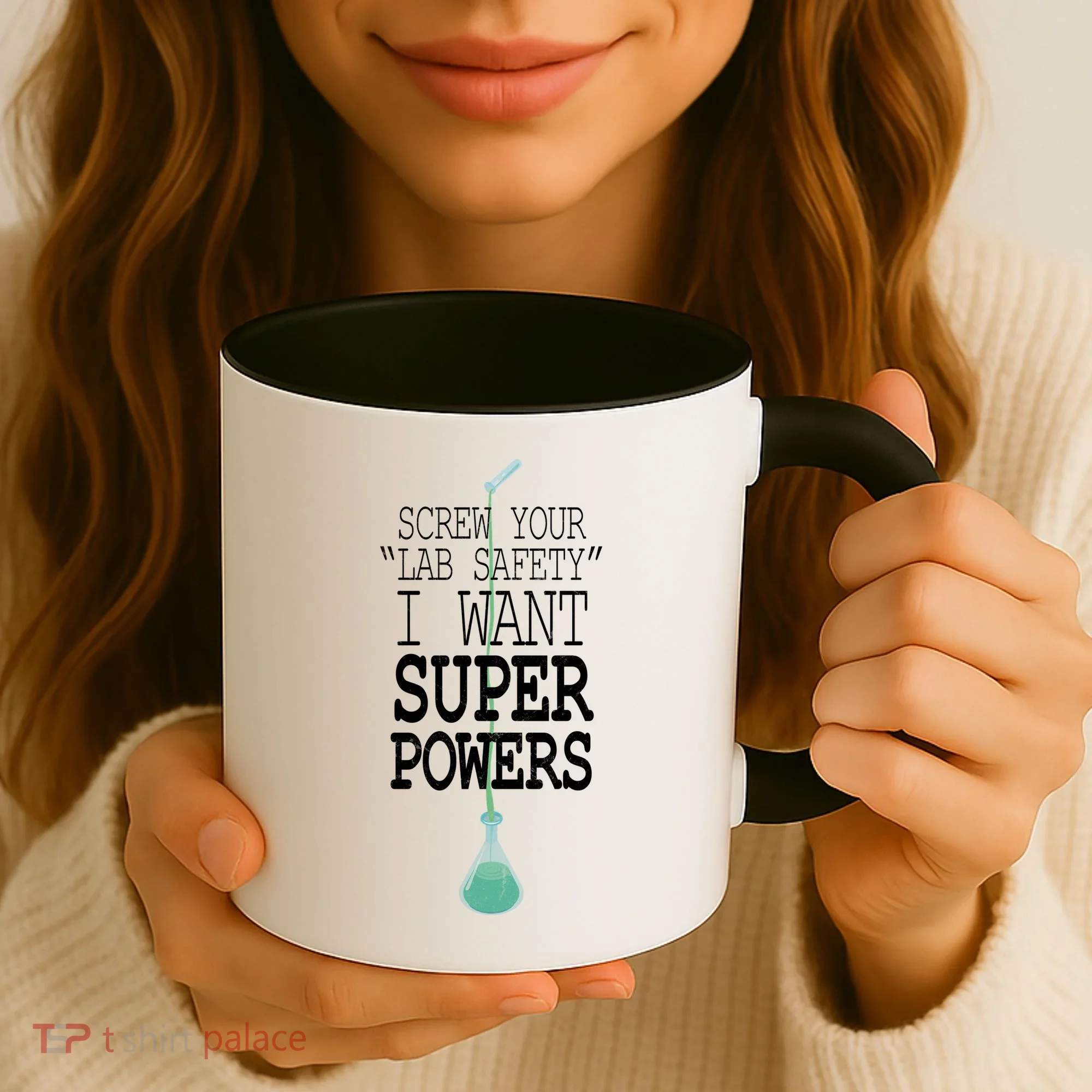 Screw Your Lab Safety I Want Super Powers Coffee Mug