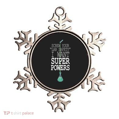 Screw Your Lab Safety I Want Super Powers Ornament