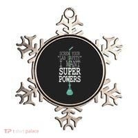 Screw Your Lab Safety I Want Super Powers Ornament thumb 0