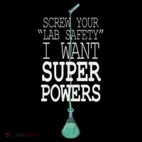 Screw Your Lab Safety I Want Super Powers Ornament thumb 1