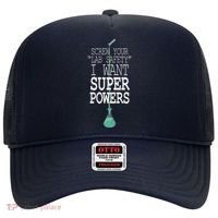 Screw Your Lab Safety I Want Super Powers Hat thumb 0