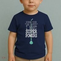 Screw Your Lab Safety I Want Super Powers Toddler T-Shirt thumb 2