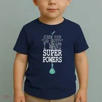 Screw Your Lab Safety I Want Super Powers Toddler T-Shirt thumb 2