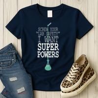 Screw Your Lab Safety I Want Super Powers Women's T-Shirt thumb 3