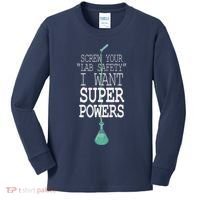 Screw Your Lab Safety I Want Super Powers Kids Long Sleeve Shirt thumb 0
