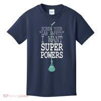 Screw Your Lab Safety I Want Super Powers Kids T-Shirt thumb 0