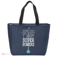 Screw Your Lab Safety I Want Super Powers Tote Bag thumb 0