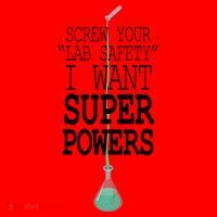 Screw Your Lab Safety I Want Super Powers Santa Hat thumb 1