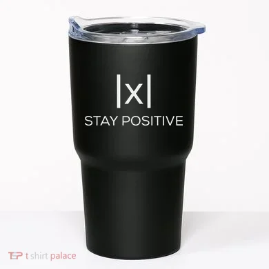 Stay Positive Absolute Value Funny Math Tumbler