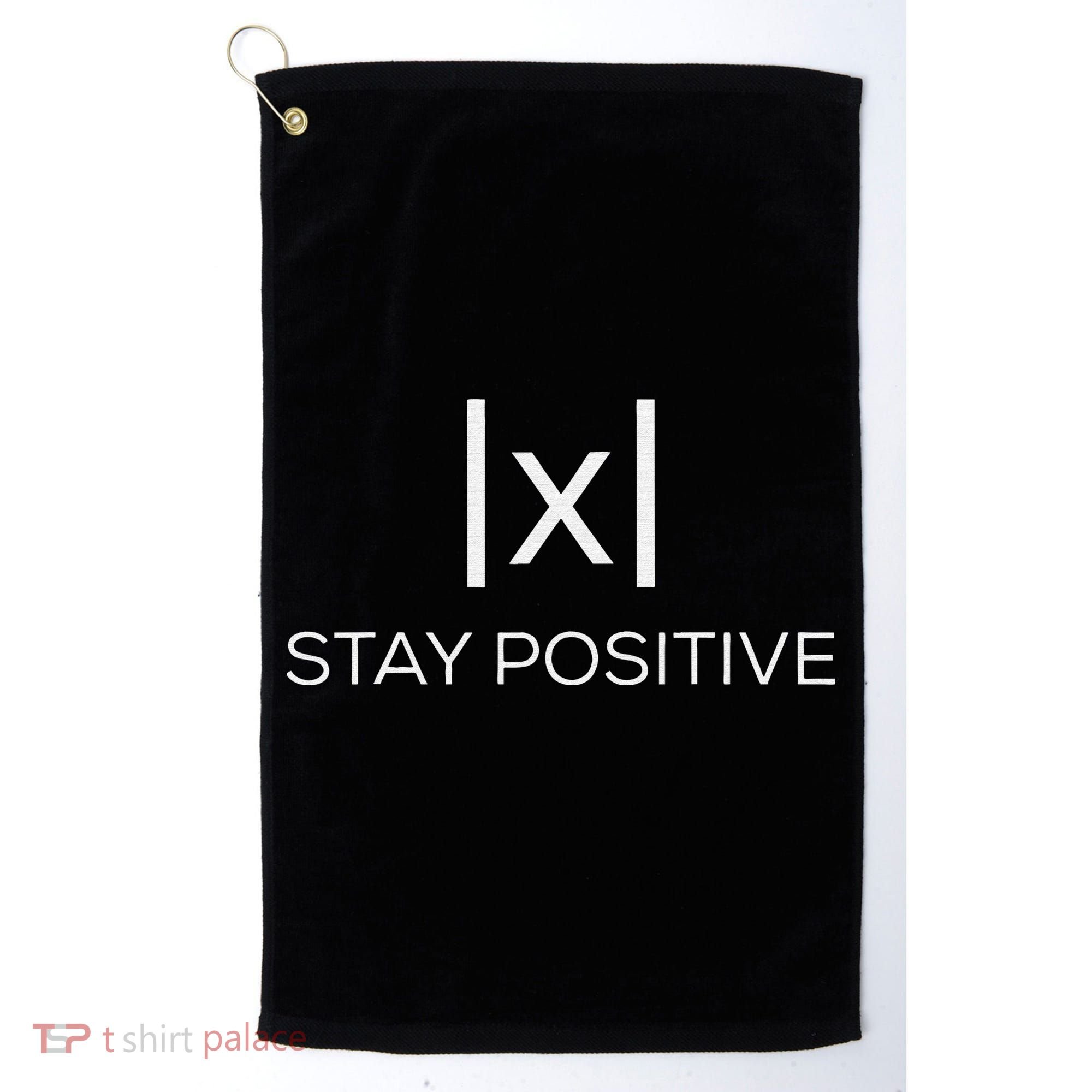 Stay Positive Absolute Value Funny Math Golf Towel