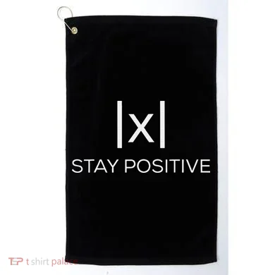 Stay Positive Absolute Value Funny Math Golf Towel