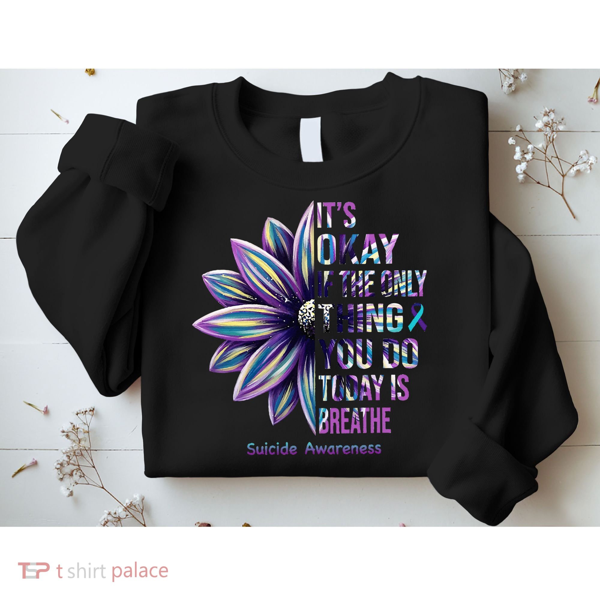 Suicide Prevention Awareness Teal Ribbon And Sunflower Gifts Sweatshirt