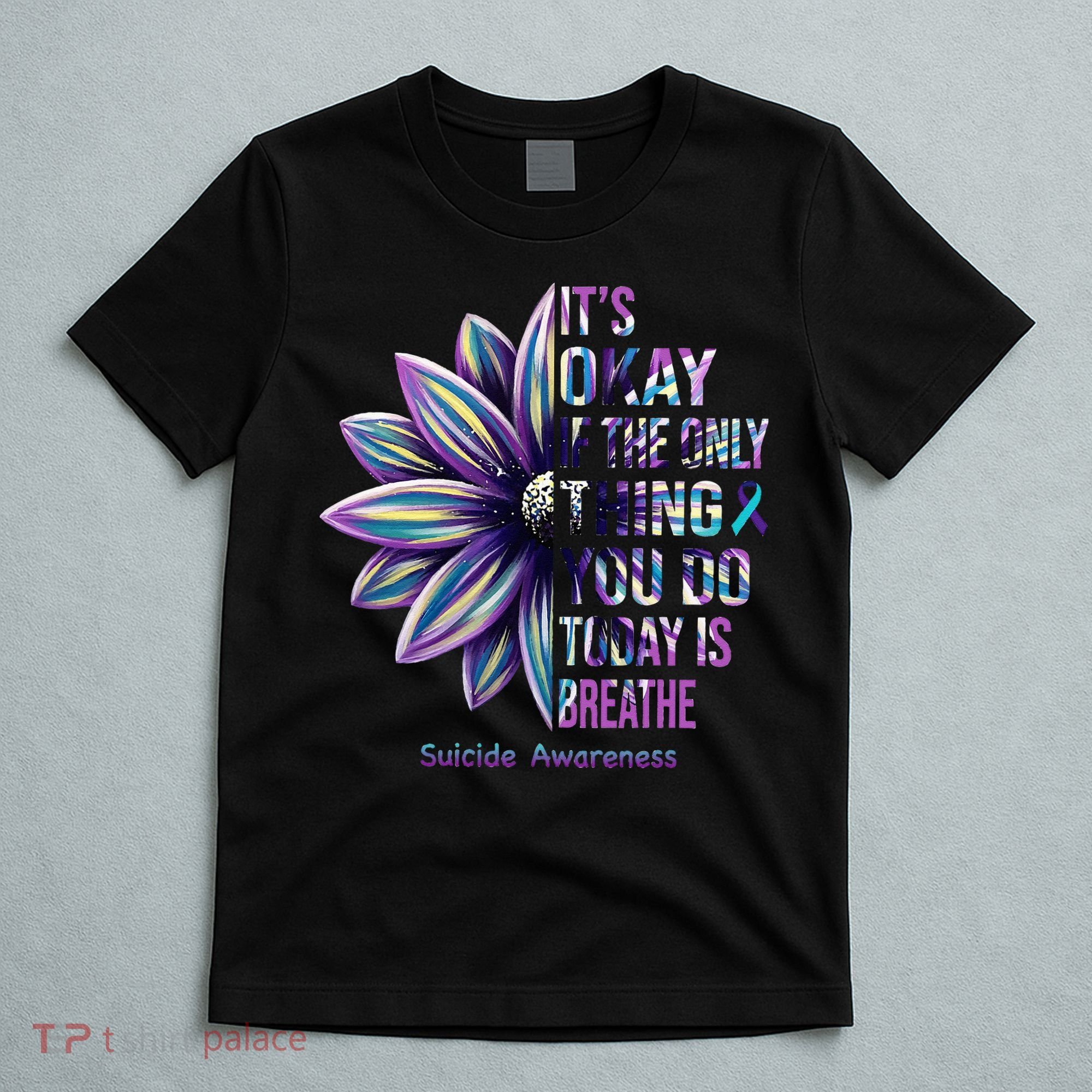 Suicide Prevention Awareness Teal Ribbon And Sunflower Gifts T-Shirt