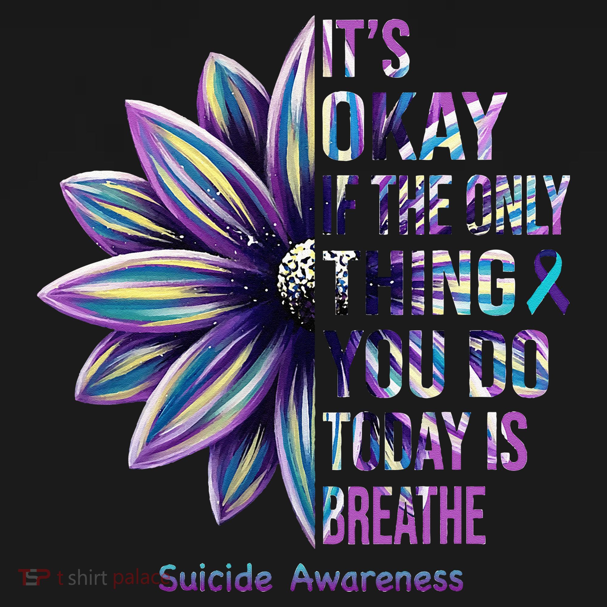 Suicide Prevention Awareness Teal Ribbon And Sunflower Gifts T-Shirt