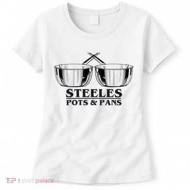 Steeles Pots And Pans Women's T-Shirt