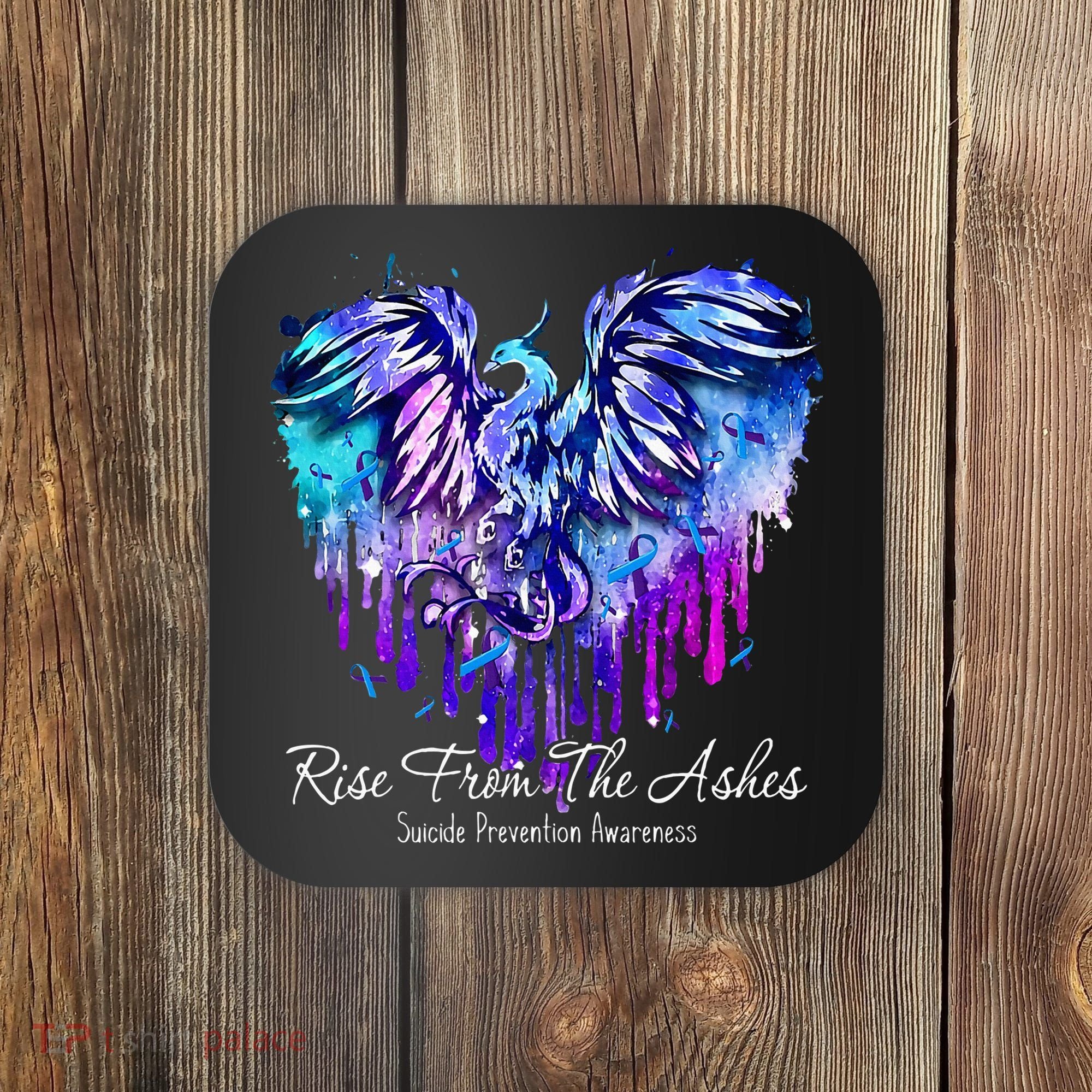 Suicide Prevention Awareness Phoenix Rise From The Ashes Coaster
