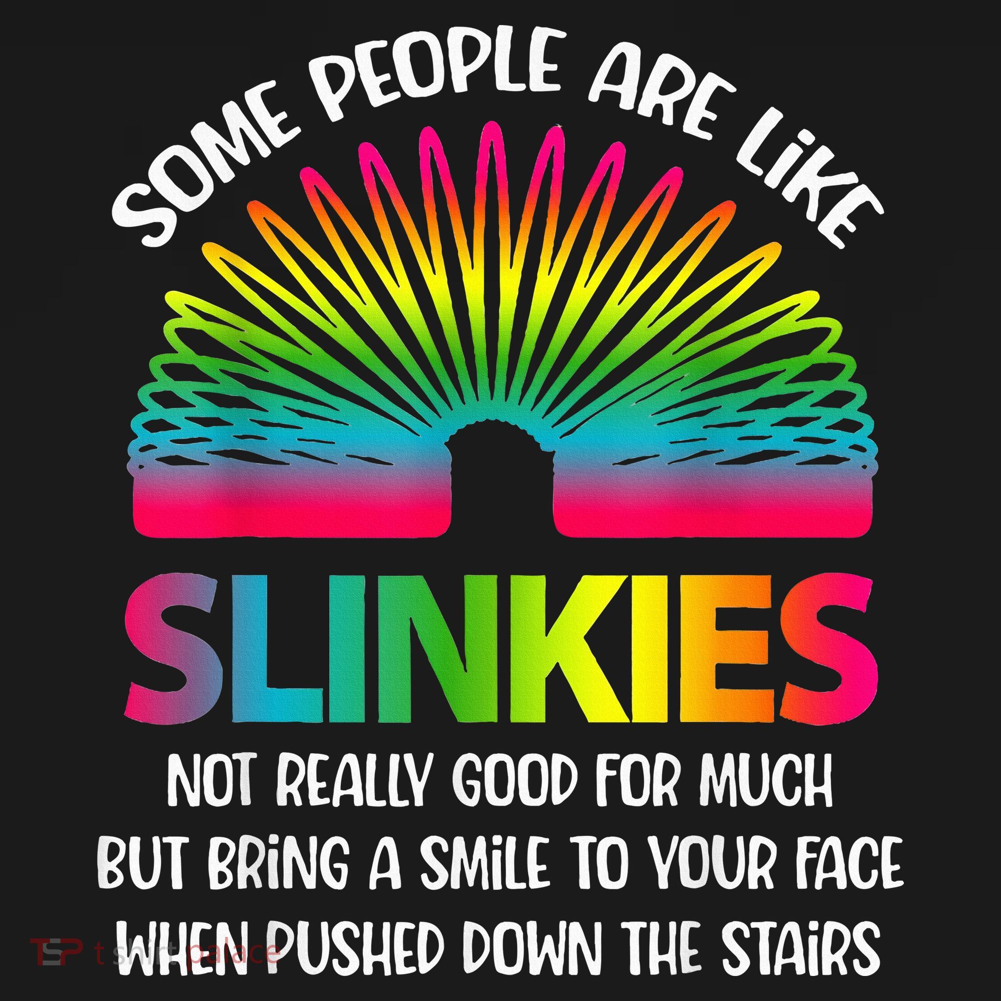 Some People Are Like Slinkies Sarcastic Or Cool Person Women's Hoodie